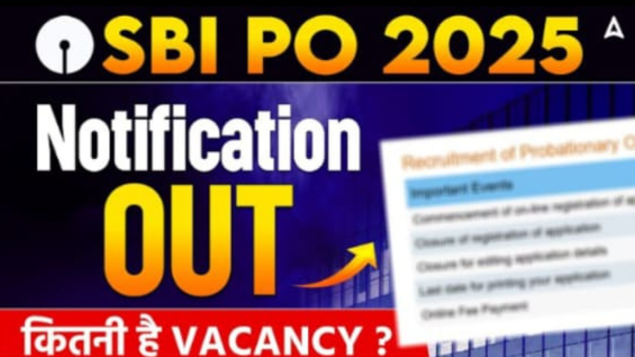 SBI PO भर्ती 2025 : इंतजार हुआ ख़तम, आ गई है एसबीआई पीओ की भर्ती, आज ही करे आवेदन