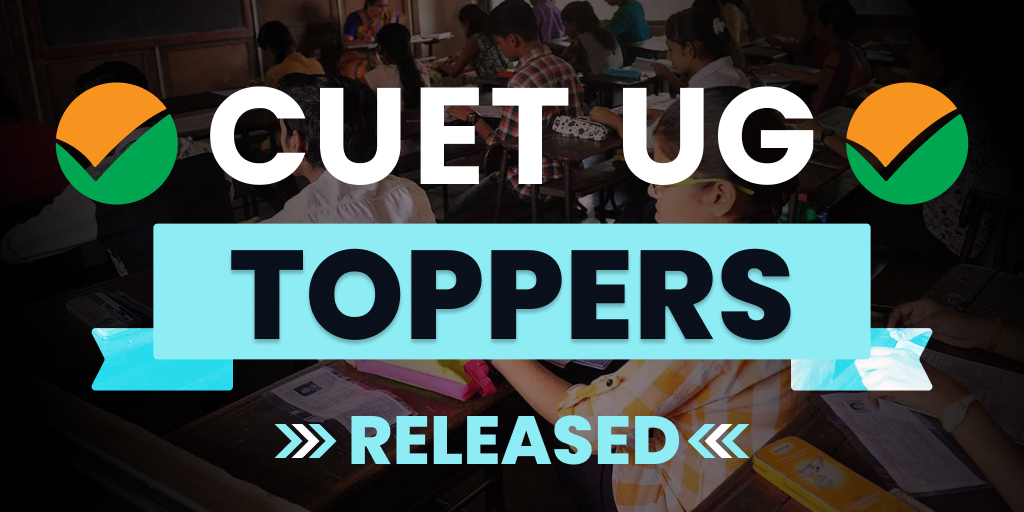 CUET UG Topper List : 20 अभ्यर्थियों ने किया CUET UG सर्वश्रेष्ठ प्रदर्शन, यहां से देखें टोपर लिस्ट
