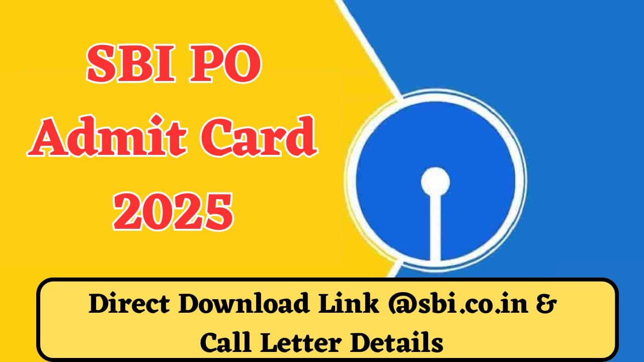 SBI PO Prelims Admit Card 2025 जारी – ऐसे करें डाउनलोड, डायरेक्ट लिंक और जरूरी निर्देश यहां देखें